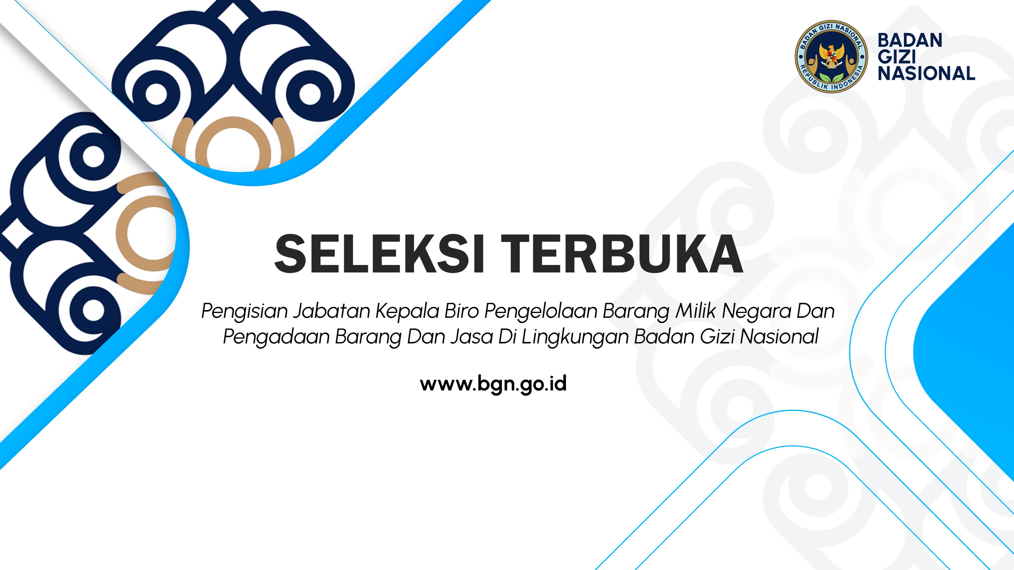 Seleksi Terbuka Pengisian Jabatan Kepala Biro Pengelolaan Barang Milik Negara Dan Pengadaan Barang Dan Jasa Di Lingkungan Badan Gizi Nasional Kabupaten Natuna